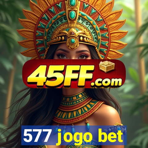577 jogo bet